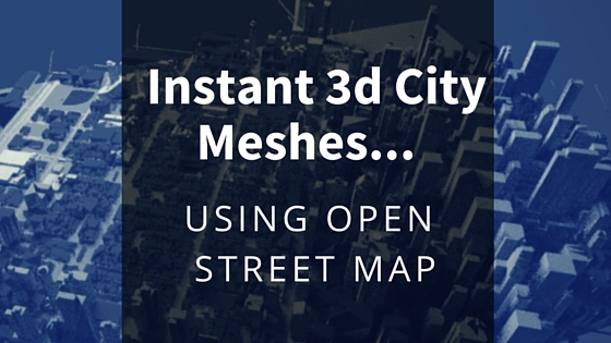 3d City – Instant 3d meshes!