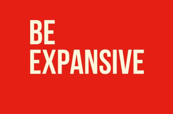 Be Expansive…