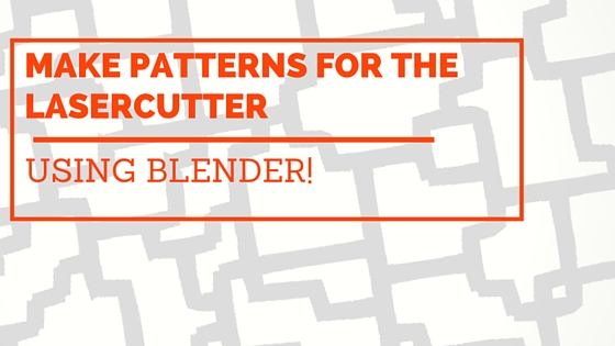 Make Patterns For A Lasercutter Using Blender Part 1