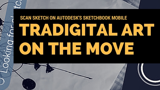 scan sketch on Autodesk's sketchbook mobile